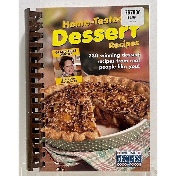 Other - Home-Tested Dessert Recipes by Stacy Dent 230 Winning Dessert Recipes Like New